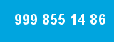999 855 14 86 999 855 14 86